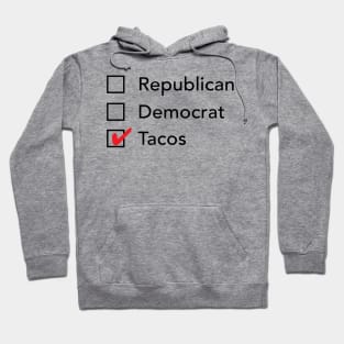 Republican Democrat Tacos Hoodie